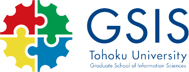 GSIS Graduate School of Information Sciences Tohoku University